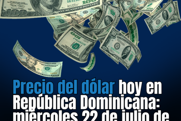 Precio del dólar en República Dominicana: 1 de julio de 2026